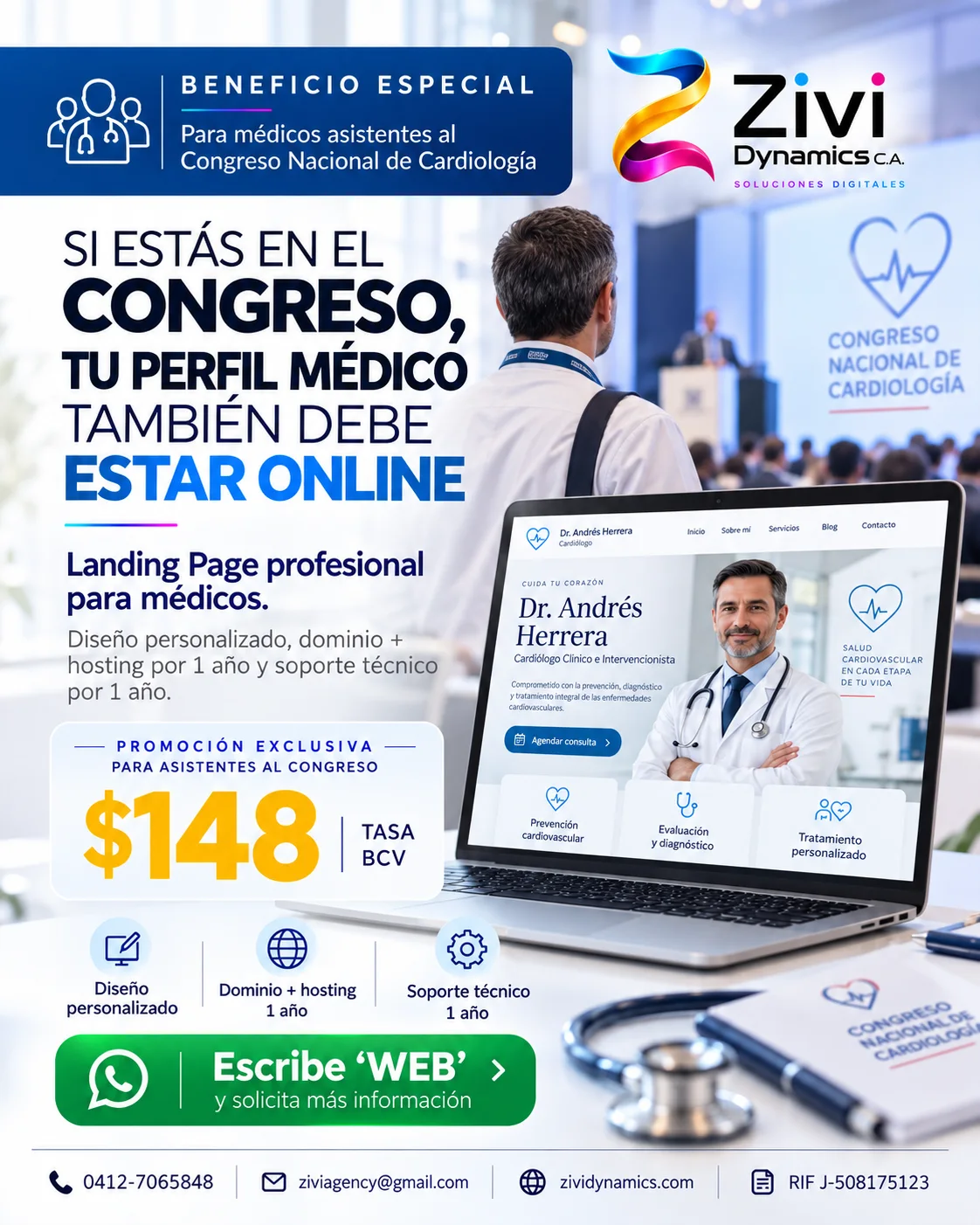 Beneficio especial para médicos asistentes al Congreso Nacional de Cardiología: landing page profesional, diseño, dominio y hosting por 1 año y soporte técnico por 1 año, a $148 tasa BCV. Escribe WEB por WhatsApp al 0412-7065848.